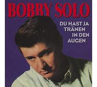 Solo Bobby Du Hast Ja Tranen In Den Augen (CD) Album