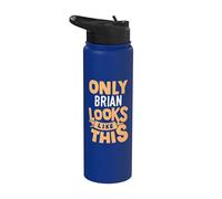 Solo Brian sembra questo divertente nome Brian personalizzato Stainless Steel Insulated Water Bottle
