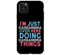 Solo Cassandra Here Doing Cassandra Things Nome Custodia per iPhone 11 Pro Max