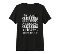 Solo Cassandra Here Doing Cassandra Things Nome Maglietta Premium