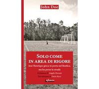 Solo come in area di rigore. Josè Henrique gioca in porta nel Benfica , ma ha perso la strada