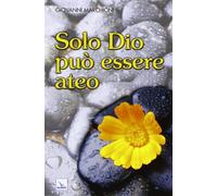 Solo Dio può essere ateo