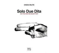 Solo due dita. Can you hear me Major Tom?