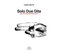 Solo Due Dita. Can You Hear Me Major Tom? - Cinzia Milite - 2022