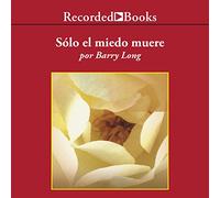 Solo el miedo muere (Solo la paura muore)