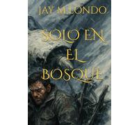 SOLO EN EL BOSQUE