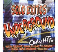 Solo Exitos Underground: Only