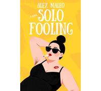 Solo Fooling: A High Heat Spicy Polyamorous Romance Novel