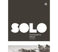 SOLO Fotografia Italia. Ediz. illustrata (Vol. 2)