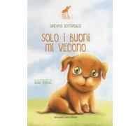 Solo i buoni mi vedono. Ino il cagnolino