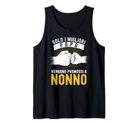 Solo I Migliori papà Vengono Promossi A Nonno Canotta