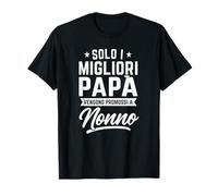 Solo I Migliori papà Vengono Promossi a Nonno Maglietta