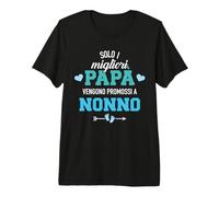 Solo I Migliori papà vengono promossi a Nonno Maglietta Premium