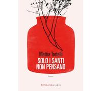 Solo i santi non pensano