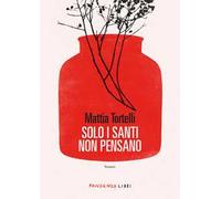 Solo i santi non pensano