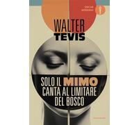 Solo il mimo canta al limitare del bosco
