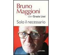 Solo il necessario