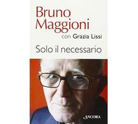 Solo il necessario