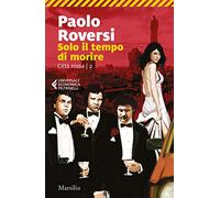 Solo il tempo di morire. Città rossa (Vol. 2)