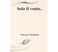 Solo il vento...