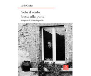 Solo il vento bussa alla porta - Gorfer Aldo