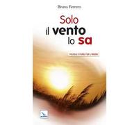 Solo il vento lo sa