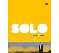 SOLO Illustrazione Italia. Ediz. illustrata. Vol. 2