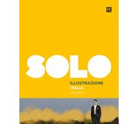 SOLO Illustrazione Italia. Vol. 2 - [Psicografici]