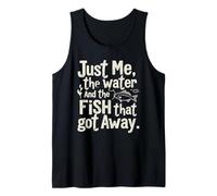 Solo io, l'acqua e Il Pesce Che è scappato Divertente Pesca Canotta