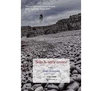 Solo la terra resiste