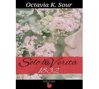 Solo la verità 1832