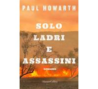 Solo ladri e assassini