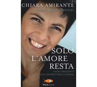 Solo l'amore resta. Nuovi Orizzonti nell'inferno della strada