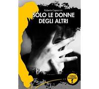 Solo le donne degli altri