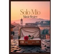 Solo Mio: Movie Review: From Heartbreak to Hope, The Surprise 2026 Rom-Com Hit