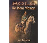 SOLO: No Man's Woman
