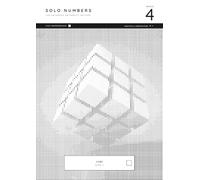 Solo Numbers: Book 4: Master Addition and Subtraction One Number at a Time