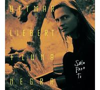 Ottmar Liebert + Luna Negra SOLO PARA TI (CD) Album