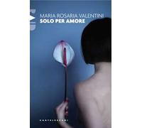 Solo per amore