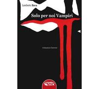 Solo per noi vampiri