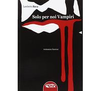 Solo per noi vampiri