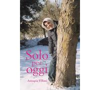 Solo per oggi