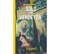 Solo per vendetta