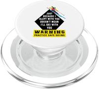 Solo perché ho dormito con te non significa che scierò con te PopSockets PopGrip per MagSafe