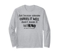Solo perché Qualcuno Lo Porta Bene Non Lo Significa Maglia a Manica