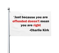 Solo perché sei offeso non significa che hai ragione Charlie Kirk 1993-2025 Bandiera 3x5 piedi per esterni, striscione bifacciale per esterni, bianco