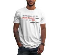 Solo perché Sei offeso Non Significa Che Hai Ragione Charlie Kirk 1993 2025 Maglietta Unisex a Maniche Corte Bianca