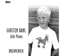Solo Piano - Dreamchild by Carsten Dahl (2013-01-19)