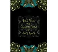 Solo Pieces For Classical Guitar
