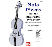 Solo Pieces for the Beginning Violinist. For Violino